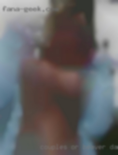 Couples or in Beaver Dam, KY ladies looking for NSA fun.